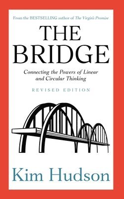 The Bridge: Connecting the Powers of Linear and Circular Thinking 1