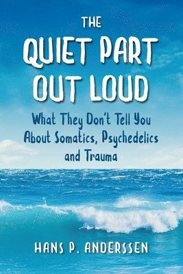bokomslag Quiet Part Out Loud