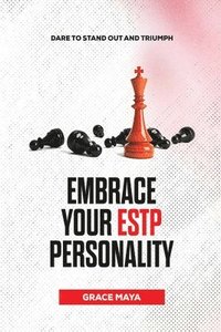 bokomslag Embrace Your ESTP Personality