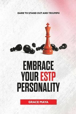 Embrace Your ESTP Personality 1