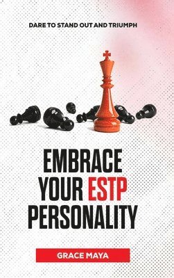Embrace Your ESTP Personality