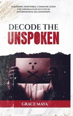 bokomslag Decode The Unspoken