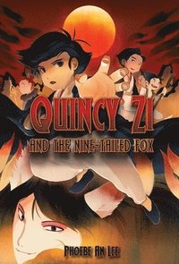 bokomslag Quincy Zi and the Nine-Tailed Fox