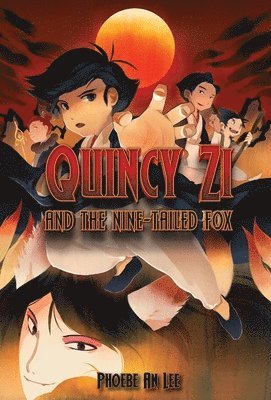 Quincy Zi and the Nine-Tailed Fox 1