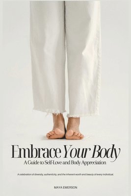 bokomslag Embrace Your Body