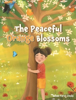 bokomslag The Peaceful Orange Blossoms