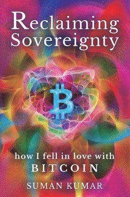 Suman Kumar - Reclaiming Sovereignty, Häftad