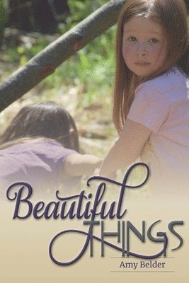Amy Belder - Beautiful Things, Häftad