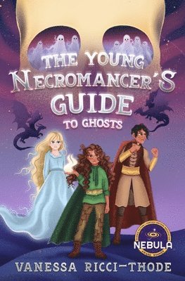 Vanessa Ricci-Thode - Young Necromancer's Guide to Ghosts, Häftad