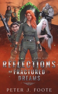 Peter J Foote, Peter J. Foote - Reflections of Fractured Dreams, Häftad