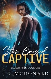 bokomslag Star-Crossed Captive: A Sci-Fi Romance