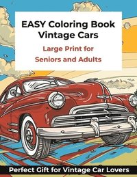 bokomslag Large Print Easy Coloring Book for Seniors and Adults - Vintage Cars