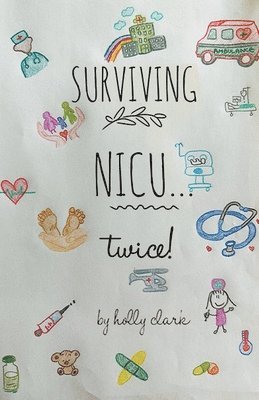 bokomslag Surviving NICU...Twice