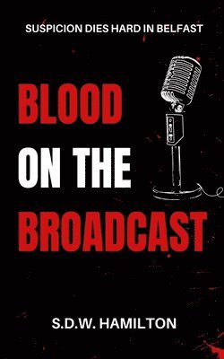 bokomslag Blood On The Broadcast