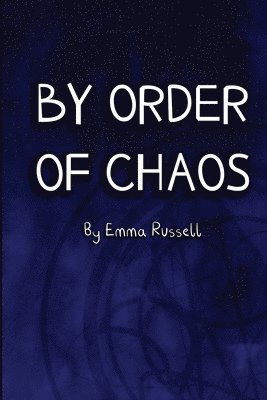 Emma Russell - By Order of Chaos, Häftad