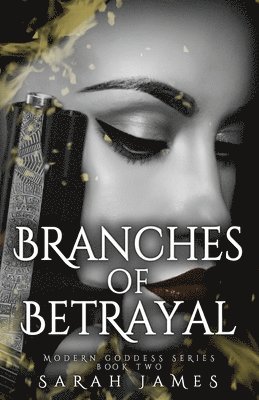 Sarah James - Branches of Betrayal, Häftad