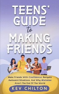 bokomslag Teens' Guide to Making Friends