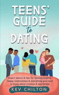 bokomslag Teens' Guide to Dating