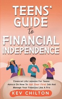 bokomslag Teens' Guide to Health Financial Independence