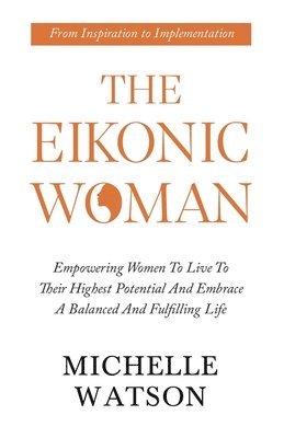 bokomslag The Eikonic Woman