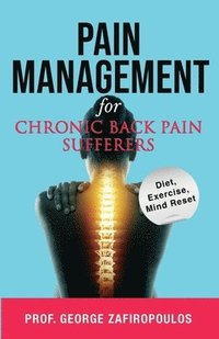 bokomslag Pain Management for Chronic Back Pain Sufferers
