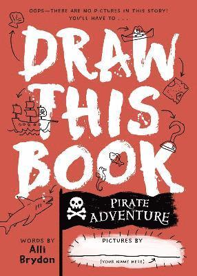 bokomslag Pirate Adventure (Draw This Book)