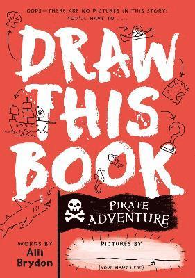 Pirate Adventure (Draw This Book) 1