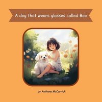 bokomslag dog that wears glasses called Boo