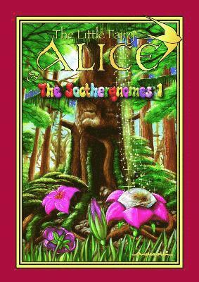 The Little Fairy Alice and the Soothergnomes 1