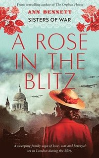 bokomslag A Rose In The Blitz