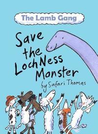 bokomslag Lamb Gang save the Loch Ness monster