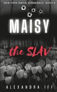 bokomslag MAISY the SLAV