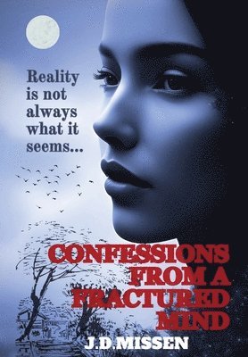 Confessions from a Fractured Mind 1