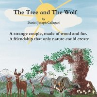 bokomslag The Tree and The Wolf: By Daniel Joseph Callegari