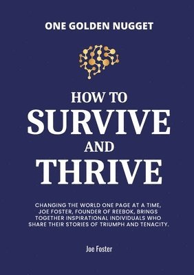 How to Survive and Thrive 1