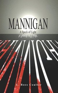 bokomslag Mannigan - A Speck of Light