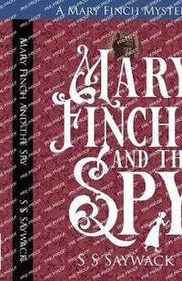 bokomslag Mary Finch and the Spy