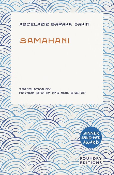 Abdelazziz Baraka Sakin - Samahani, Häftad