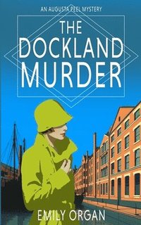 bokomslag The Dockland Murder