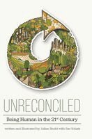 Julian Stodd, Sae Schatz - Unreconciled: Being Human in the 21st Century, Inbunden