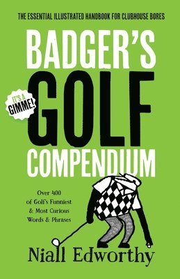 bokomslag Badger's Golf Compendium