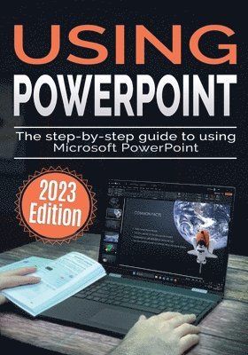 Kevin Wilson - Using Microsoft PowerPoint - 2023 Edition, Häftad