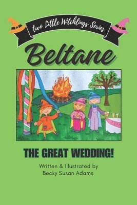 Becky Susan Adams - Beltane; The Great Wedding!, Häftad