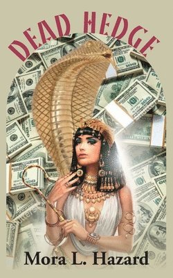 Mora L. Hazard - Dead Hedge, Häftad
