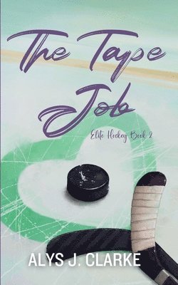 bokomslag The Tape Job: A British Hockey Romance