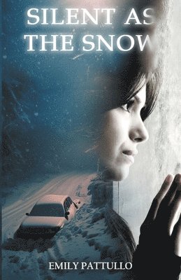 Emily Pattullo - Silent as the Snow, Häftad