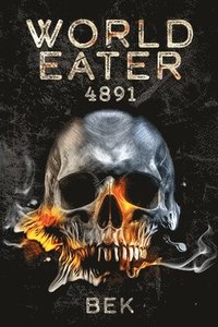 bokomslag World Eater: 4891