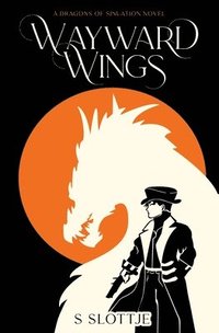 bokomslag Wayward Wings