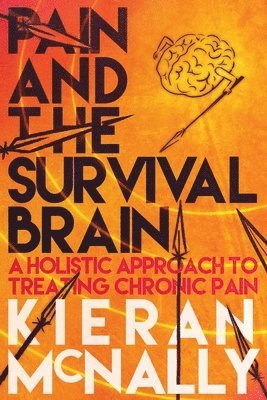 Kieran McNally - Pain And The Survival Brain, Häftad