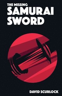 bokomslag Missing Samurai Sword